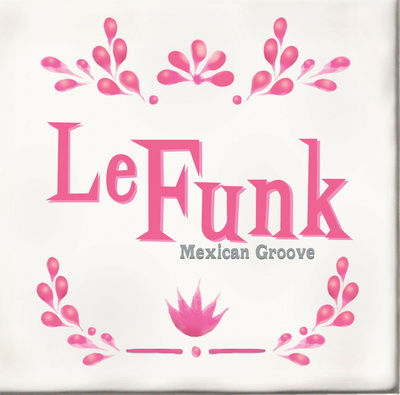 MP3 Le Funk Petite Jazz Band :: Mexican Groove - DESCARGABLE